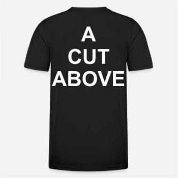 Preview: T-shirt "A CUT ABOVE" Preview: T-shirt "A CUT ABOVE"
